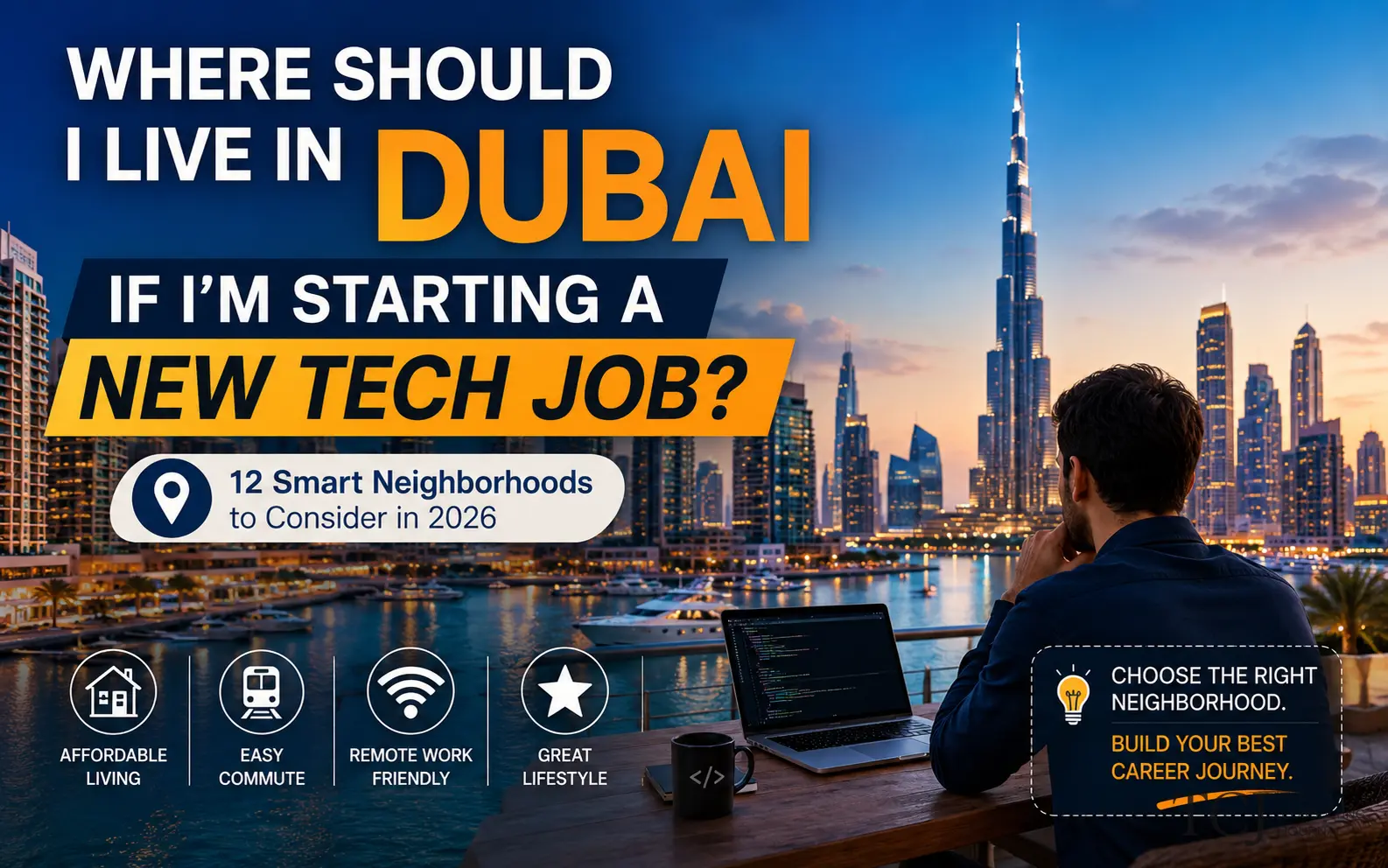 Where to Live in Dubai When Starting a Tech Job in 2026