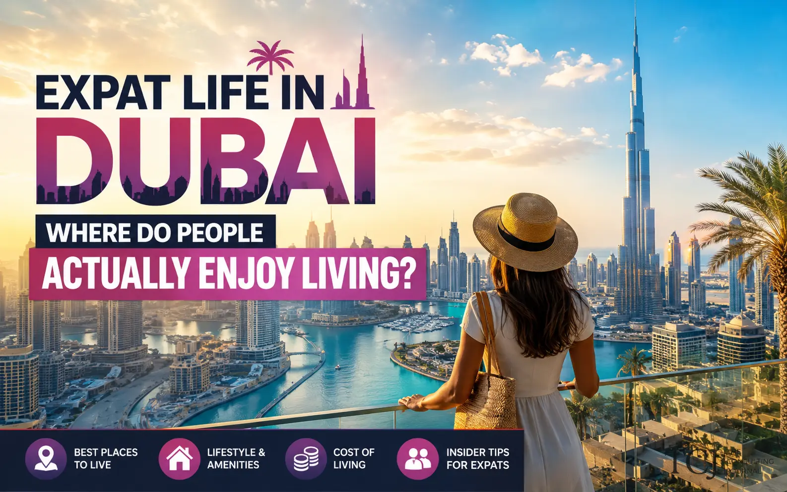 Expat Life in Dubai: Where Do People Actually Enjoy Living?