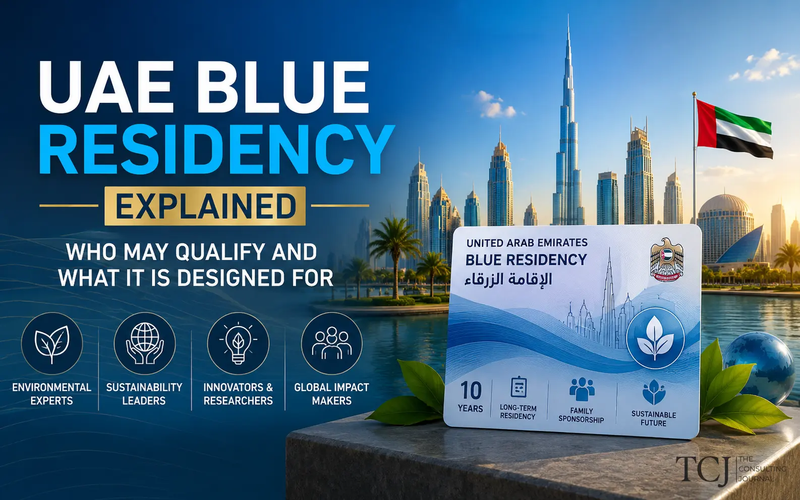 UAE Blue Residency Explained: Eligibility, Benefits and Application