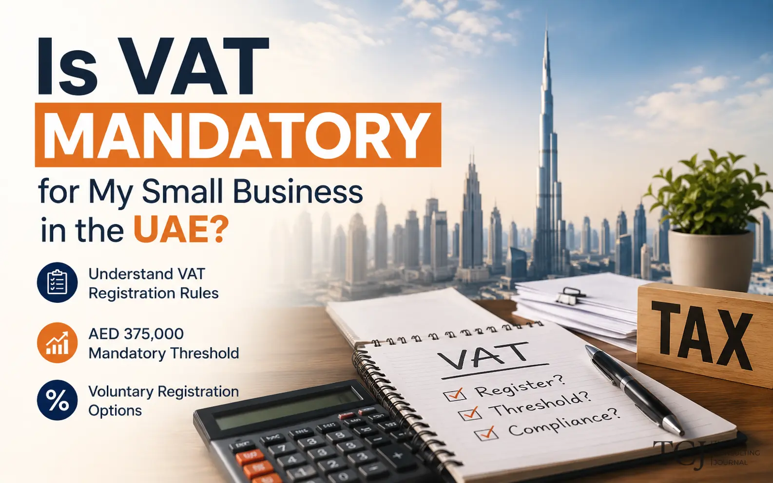 Is VAT Mandatory for My Small Business in the UAE?