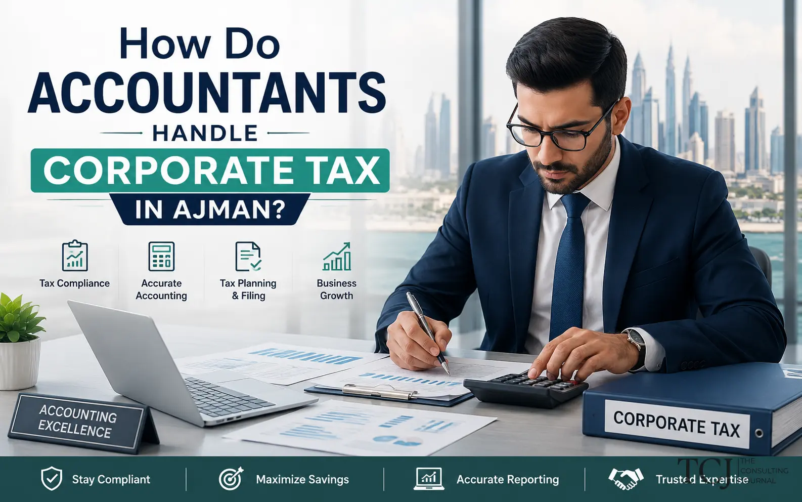 How Do Accountants Handle Corporate Tax in Ajman?