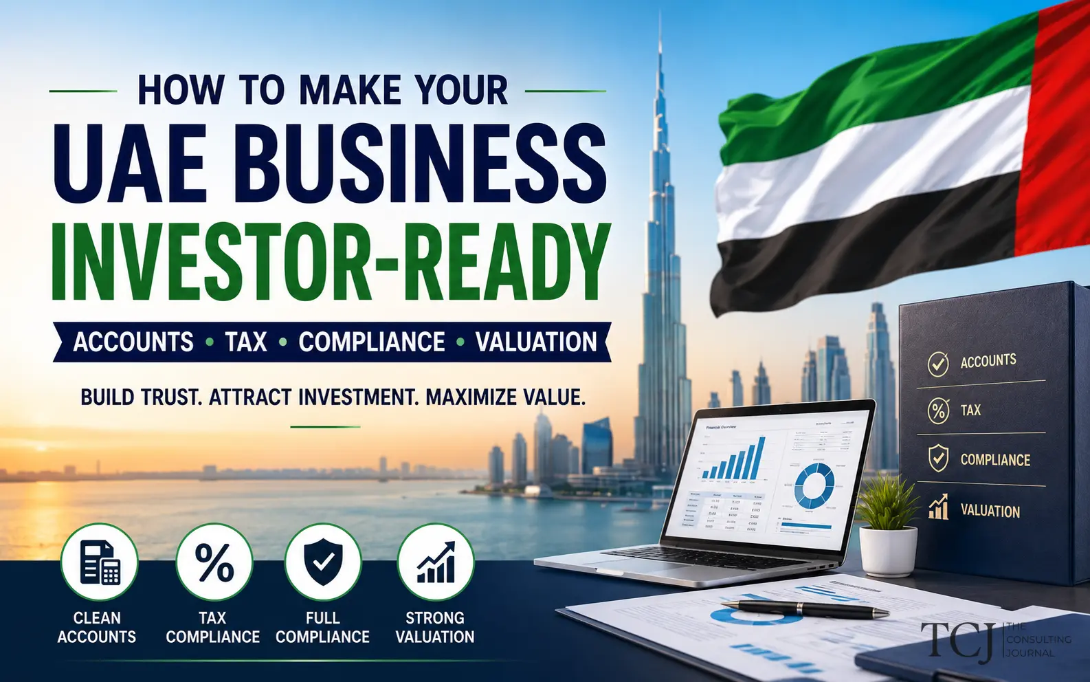How to Make Your UAE Business Investor-Ready in the UAE